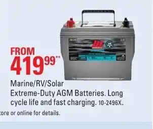 Canadian Tire Marine/RV/Solar Extreme-Duty AGM Batteries. Long Cycle Life And Fast Charging offer