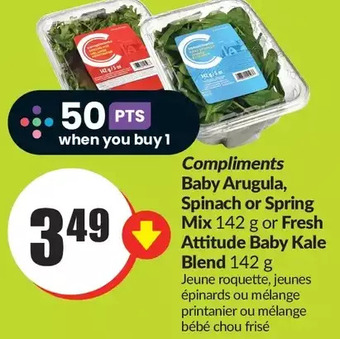 FreshCo Compliments baby arugula, spinach or spring mix or fresh attitude baby kale blend offer