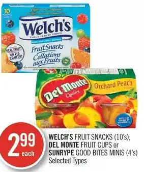 Shoppers Drug Mart Welch's fruit snacks, del monte fruit cups or sunrype good bites minis offer