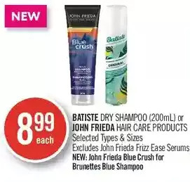 Shoppers Drug Mart Batiste dry shampoo or john frieda hair care products offer