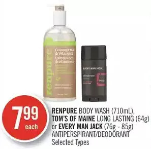 Shoppers Drug Mart Renpure body wash, tom's of maine long lasting or every man jack antiperspirant/deodorant offer