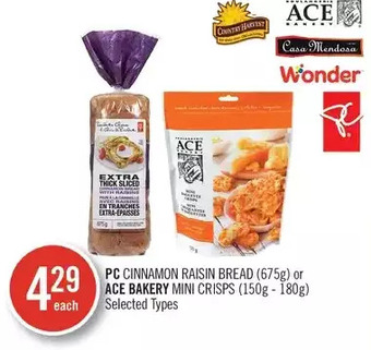Shoppers Drug Mart Pc cinnamon raisin bread or ace bakery mini crisps offer
