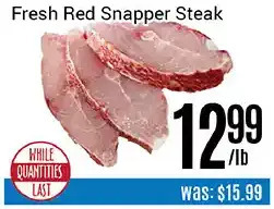 Nations Fresh Foods Fresh red snapper steak offer