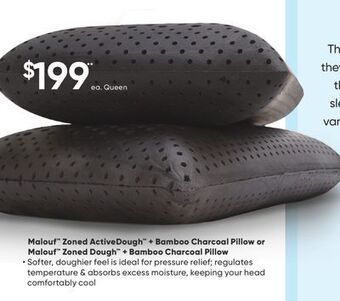 Sleep Country Malouf™ zoned activedough™ + bamboo charcoal pillow or malouf™ zoned dough™ + bamboo charcoal pillow offer