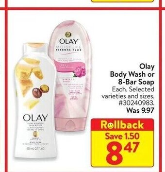 Walmart Olay Body Wash or 8-Bar Soap Each. Selected varieties and sizes. #30240983 offer