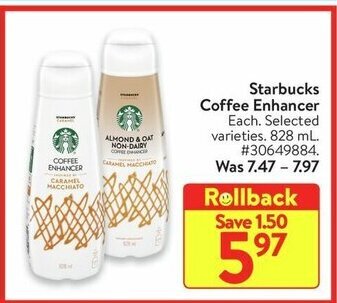 Walmart Starbucks Coffee Enhancer Each. Selected varieties. 828 mL. #30649884 offer