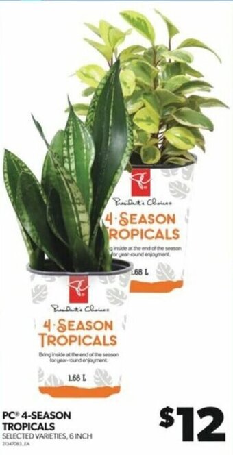 Real Canadian Superstore PC® 4-SEASON TROPICALS offer