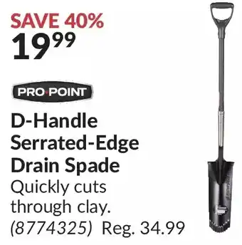 Princess Auto Pro.point d-handle serrated-edge drain spade offer