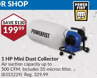 Princess Auto Power fist 1 hp mini dust collector offer