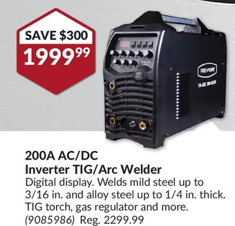 Princess Auto Pro.point 200a ac/dc inverter tig/arc welder offer