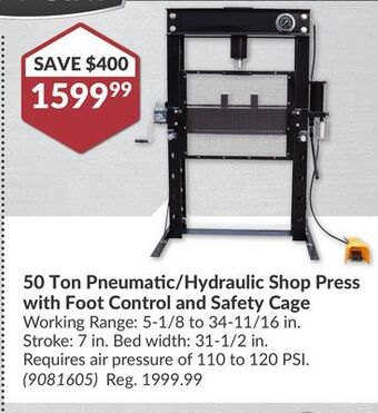 Princess Auto 50 ton pneumatic/hydraulic shop press with foot control and safety cage offer