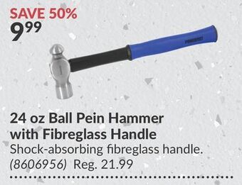 Princess Auto 24 oz ball pein hammer offer