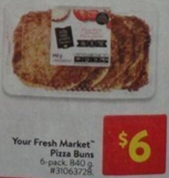 Walmart Your Fresh Market Pizza Buns offer