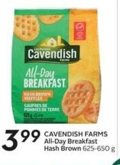 Sobeys CAVENDISH FARMS All-Day Breakfast Hash Brown 625-650 g offer