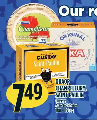 Marché Adonis Oka or champfleury, saint paulin cheese offer