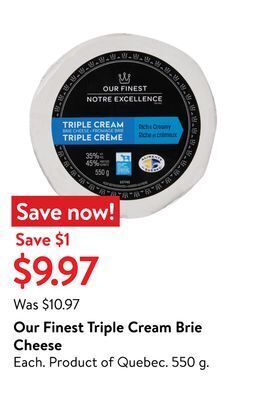 Walmart Our finest triple cream brie cheese offer