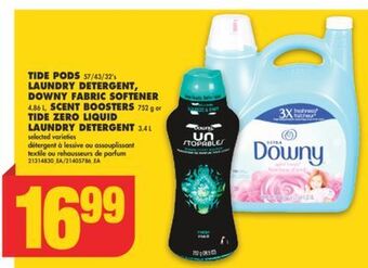 No Frills Tide pods 57/43/32's, laundry detergent, downy fabric softener 4.86 l, scent boosters 752 g or tide zero liquid laundry deter offer
