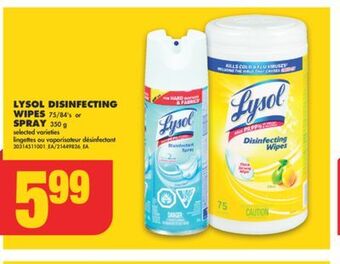 No Frills Lysol disinfecting wipes, 75/84's or spray, 350 g offer