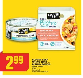 No Frills Clover leaf white tuna or bistro bowls, 170 g offer