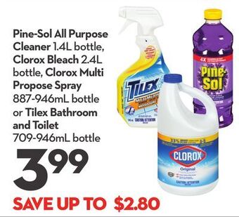 Longo's Pine-sol all purpose cleaner 1.4l bottle, clorox bleach 2.4l bottle, clorox multi propose spray 887-946ml bottle or tilex bat offer