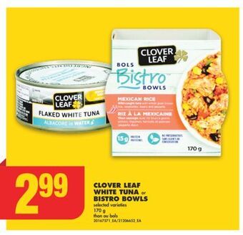 No Frills Clover leaf white tuna or bistro bowls, 170 g offer
