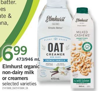 Fortinos Elmhurst organic non-dairy milk or creamers, 473/946 ml offer