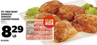 Real Canadian Superstore Pc® free from® boneless skinless chicken thighs offer