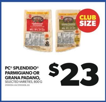 Real Canadian Superstore Pc® splendido® parmigiano or grana padano offer