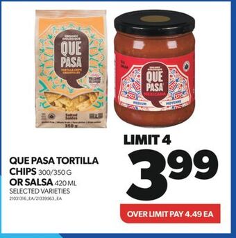Real Canadian Superstore Que pasa tortilla chips 300/350 g or salsa 420 ml offer
