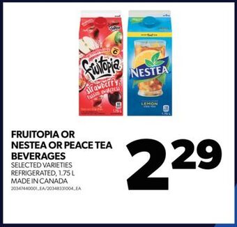 Real Canadian Superstore Fruitopia or nestea or peace tea beverages 1.75 l offer