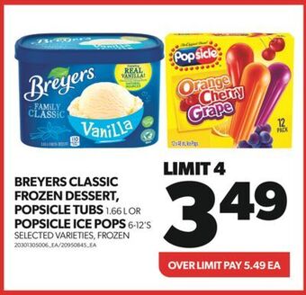 Real Canadian Superstore Breyers classic frozen dessert, popsicle tubs 1.66 l or popsicle ice pops 6-12's offer