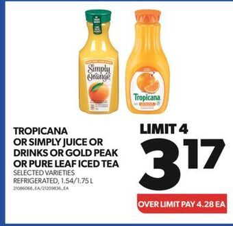 Real Canadian Superstore Tropicana or simply juice or drinks or gold peak or pure leaf iced tea, 1.54/1.75 l offer