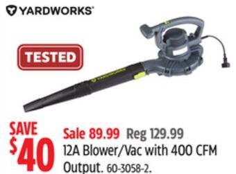 Canadian Tire Yardworks 12a blower/vac with 400 cfm output offer