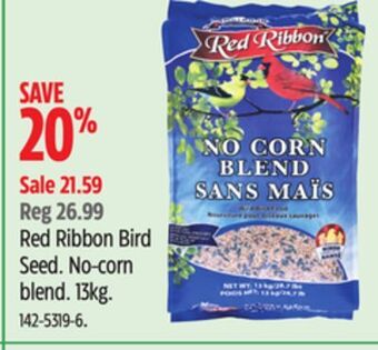 Canadian Tire Red ribbon bird seed. offer