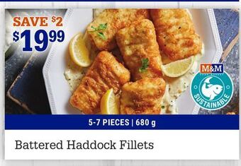 M & M Food Market Battered haddock fillets offer