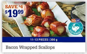M & M Food Market Bacon wrapped scallops offer