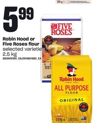 Zehrs Markets Robin hood or five roses flour, 2.5 kg offer