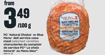 Valu-mart Charcuteries du comptoir de service pc le choix naturel ou menu bleu offer