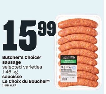 Valu-mart Saucisse le choix du boucher, 1.45 kg offer