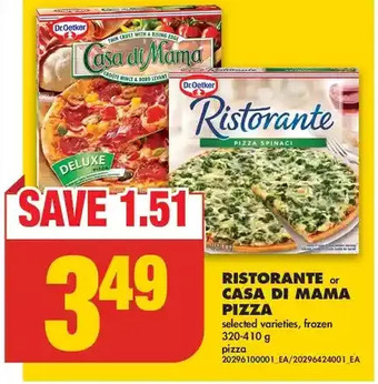 No Frills Ristorante or casa di mama pizza offer