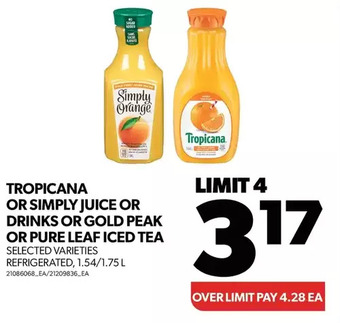 Real Canadian Superstore Tropicana or simply juice or drinks or gold peak or pure leaf iced tea offer