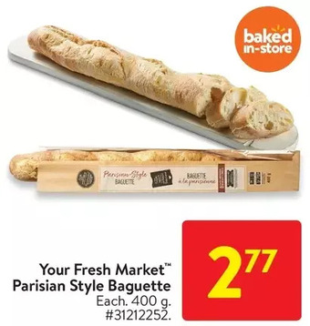 Walmart Your fresh market parisian style baguette offer