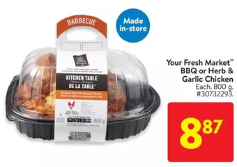 Walmart Your fresh market bbq or herb & garlic chicken offer