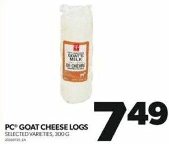 Real Canadian Superstore PC GOAT CHEESE LOGS 300 G offer