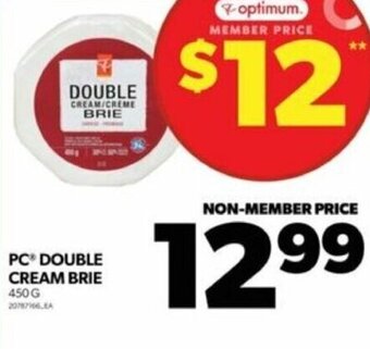 Real Canadian Superstore PC DOUBLE CREAM BRIE 450G offer