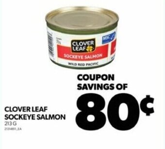 Real Canadian Superstore CLOVER LEAF SOCKEYE SALMON 213 G offer