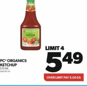Real Canadian Superstore PC ORGANICS KETCHUP 575 ML offer