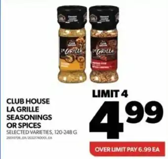 Real Canadian Superstore CLUB HOUSE LA GRILLE SEASONINGS OR SPICES SELECTED VARIETIES, 120-248 G offer
