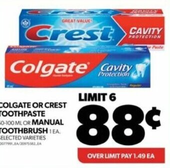 Real Canadian Superstore COLGATE OR CREST TOOTHPASTE 50-100 ML OR MANUAL TOOTHBRUSH offer