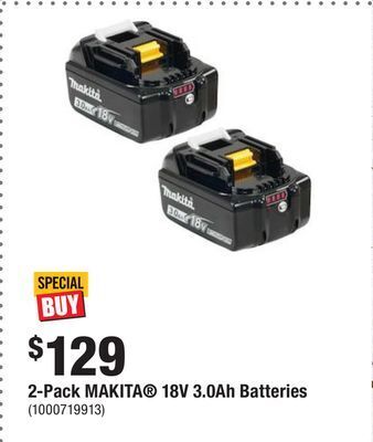 Home Depot 2-pack makita® 18v 3.0ah batteries offer